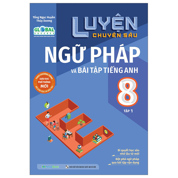Sách - Global Success - Luyện Chuyên Sâu Ngữ Pháp Và Bài Tập Tiếng Anh 8 - Tập 1 (MGB)