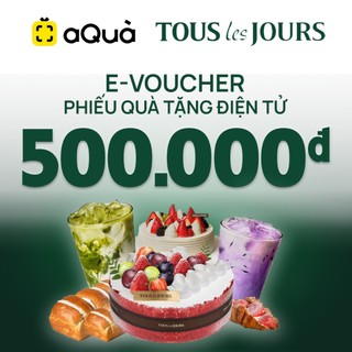 Phiếu quà tặng tous les jours 500k - toàn quốc