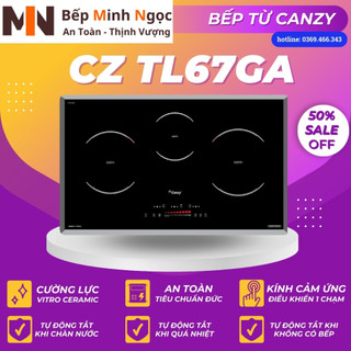 Bếp từ canzy CZ TL67GA bếp từ ba mâm cao cấp công nghệ Đức mặt kính cường lực chống xước điều khiển vuốt chạm