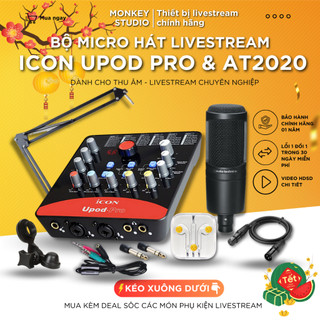Mic livestream | micro thu âm sound card icon upod pro & mic at2020 hát livestream đt, monkey studio