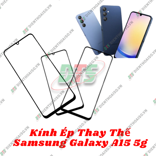 Mặt kính SA A15 5G ( mặt kính ép cho SA a15 5g )