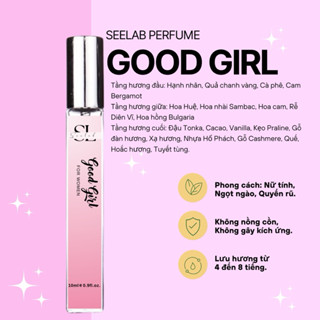 Nước hoa nữ Good Girl 10ml - Nữ tính, Ngọt ngào, Quyến rũ - Seelab