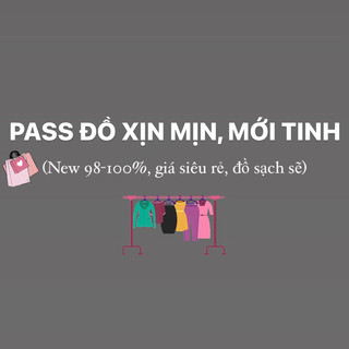 Pass/thanh lý quần áo giá rẻ, new