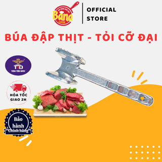  Búa Dần Thịt  Đập Đá Giã Gừng Tỏi Tân Tín Đức Chống Gỉ - BANA COOK 