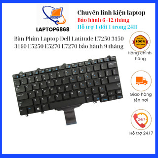 Bàn phím laptop dell latitude e7250 3150 3160 e5250 e5270 e7270 mới 100%