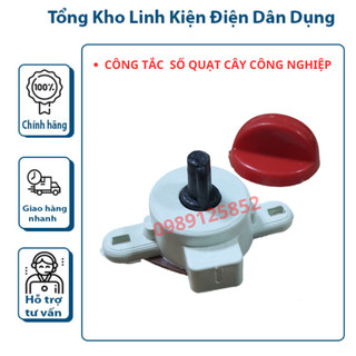 Công tắc xoay số quạt cây công nghiệp loại tốt