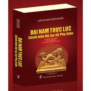 Sách - đại nam thực lục chính biên đệ lục kỷ phụ biên - quốc sử quán triều nguyễn