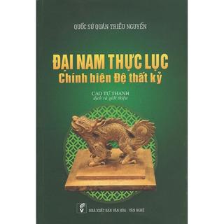 Sách - đại nam thực lục chính biên đệ thất kỷ - quốc sử quán triều nguyễn - nxb văn hóa văn nghệ