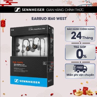 Tai nghe nhét tai sennheiser ie 60 west - bảo hành 2 năm