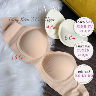  Áo Ngực Không Dây Áo Cup Ngực Trơn Tặng Kèm 3 Loại Mút  Mỏng - Vừa - Cực Dày  