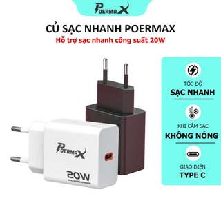 Củ sạc nhanh 20w Poermax cổng type c phù hợp các dòng điện thoại iphone, samsung, xaomi, oppo, huawe