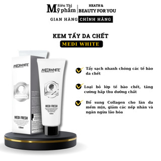 Kem tẩy tế bào chết medi white - medi fresh tuýp 120ml
