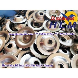 Bát chân đế inox 304 phi 50