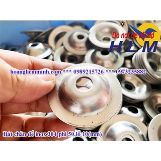 Bát chân đế inox 304 phi 50