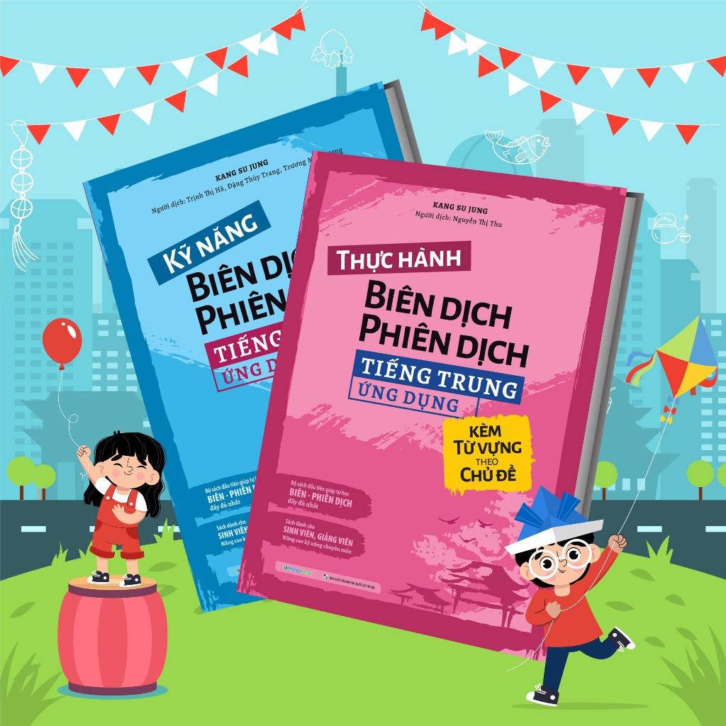 Sách - Combo 2 cuốn Kỹ Năng và Thực hành Biên dịch - Phiên dịch tiếng trung ứng dụng ( kèm từ vựng theo chủ đề) | BigBuy360 - bigbuy360.vn