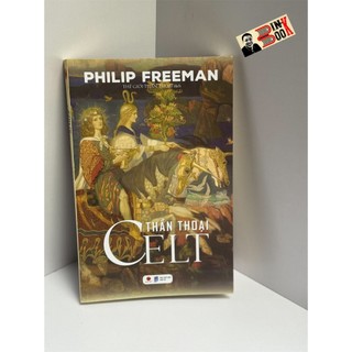 Sách - thần thoại celt - philip freeman - thế giới thần thoại dịch - bách việt - nxb dân trí
