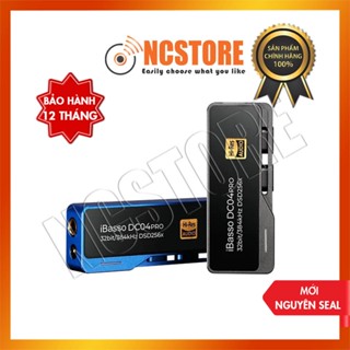 [NC] Portable DAC/AMP IBASSO DC04 Pro | Dual DAC CS43131 | Type C | IOS | Cáp chuyển đổi âm thanh | Dongle