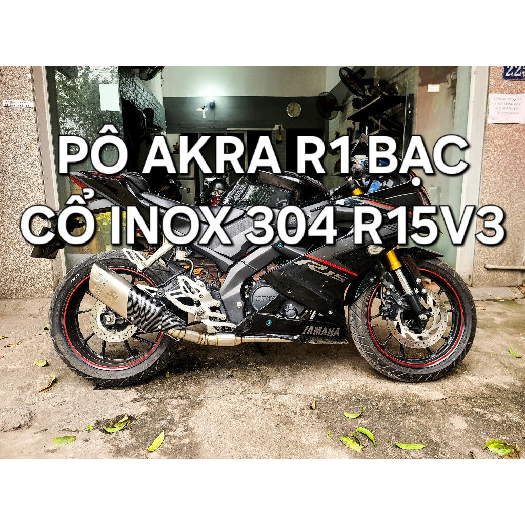 Pô Độ Akrapovic R1 Bạc Và Cổ Inox 304 Yamaha R15v3