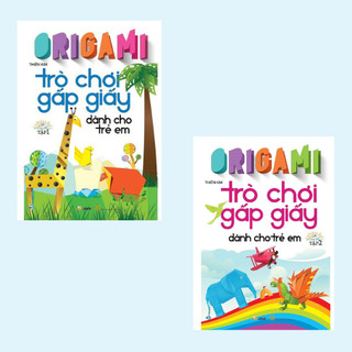 Sách Vanlangbooks - Trò Chơi Gấp Giấy Dành Cho Trẻ Em T1; T2 (Tái Bản)