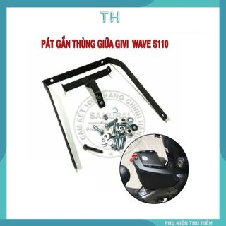 Pát Gắn Thùng Giữa Givi Cho Xe Wave S110
