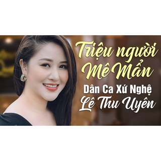 Cd1 - dân ca xứ nghệ - khúc hát sông quê – lê thu uyên