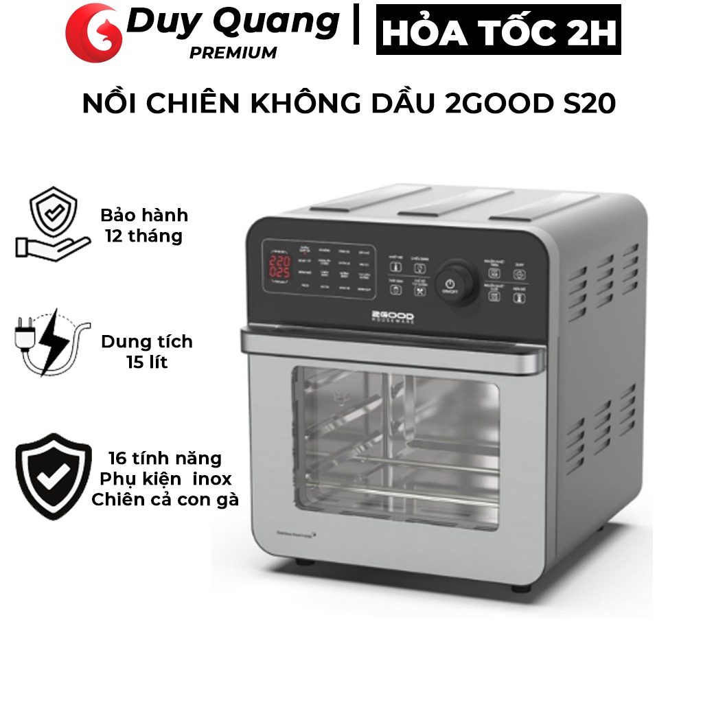 Nồi chiên không dầu 2GOOD Vortex S18, S19, S20 inox 304, Lò nướng điện làm bánh mì, thịt, cá đa năng chính hãng