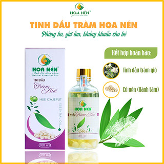 Tinh Dầu Tràm Huế Ngâm Củ Nén 100ml - Tinh dầu tràm Hoa Nén, giúp phòng ho, giữ ấm, kháng khuẩn