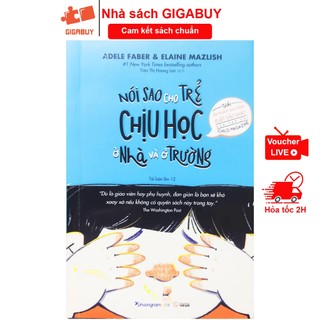 Sách - Nói sao cho trẻ chịu học ở nhà và ở trường (Phương Nam)