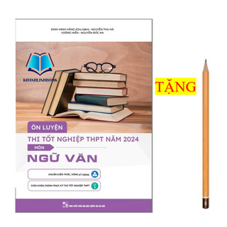 Sách Ôn luyện thi tốt nghiệp THPT môn Ngữ văn 2024