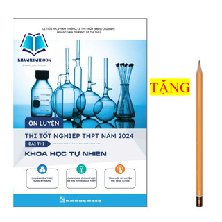 Sách - Ôn luyện thi tốt nghiệp THPT bài thi Khoa Học Tự Nhiên ( 2024 )