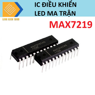 MAX7219 ic điều khiển led ma trận loại tốt