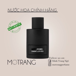 Nước hoa nam thơm lâu ombre' leather edp sang trọng, lịch lãm, lưu hương lâu 5ml - 10ml - 20ml