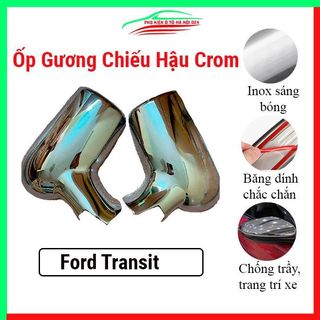 Ốp gương chiếu hậu Ford Transit có tai mạ Crom