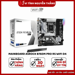 Bo mạch chủ mainboard asrock b760m pro rs/d4 wifi