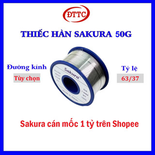 Thiếc Hàn SIÊU BÓNG SAKURA 50 gam 63/37 0.6mm 0.8mm 1.0mm 1.2mm 1.5mm 2.0mm Siêu Bóng, Siêu Nhẹ Nhiệt (Cuộn Nhỏ)