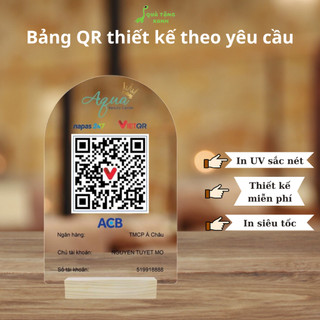Bảng QR code để bàn in theo yêu cầu, in mã qr ngân hàng đế gỗ, chất liệu bằng mica bền đẹp chắc chắn