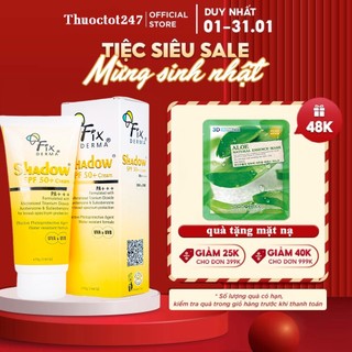 Kem chống nắng fixderma shadow spf 50+ + quà , spf 30+ pa+++ 75g - kcn fixderma