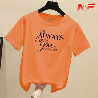 Áo Thun Nữ Tay Ngắn Form Rộng Always AT-002 - Dễ Phối Trang Phục - Trending Xu Hướng - NLF Unisex Fashion