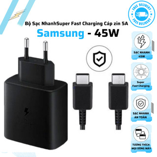 Bộ Sạc Nhanh Samsung PD 45W . Củ Cáp Sạc Nhanh (Super Fast Charging) Samsung Note 10 Plus/S20 Ultra Plus 5G/Note 20/Note