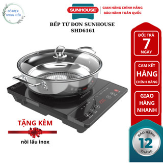 Bếp từ đơn SUNHOUSE SHD6161 tặng kèm nồi lẩu inox - bảo hành chính hãng 12 tháng
