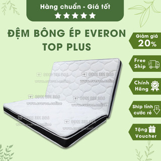 🎅Đệm bông ép Everon Top Plus🎁Thêm 5cm Topper đàn hồi trợ lực