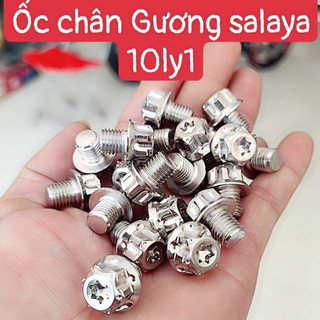 Ốc Chân Gương salaya 10ly1 gắn các loại xe