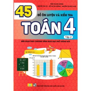 Sách - nd - 45 đề ôn luyện và kiểm tra toán 4 - tập 2