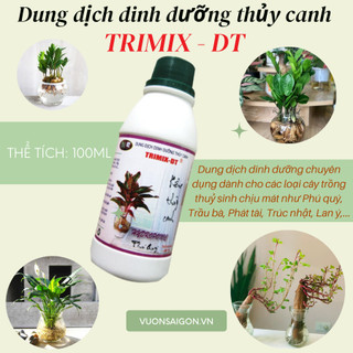 (Combo 2 chai) Dung dịch thủy canh TRIMIX DT, chai 100ml cho cây thủy sinh, thủy canh (Vườn Sài Gòn)