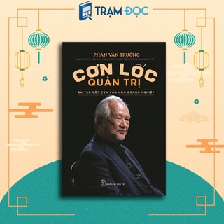 Sách - cơn lốc quản trị - ba trụ cột của văn hóa doanh nghiệp