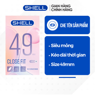 Bao cao su Shell Close Fit - Size 49mm, siêu mỏng, chống tuột, kéo dài thời gian - Hộp 10 cái | SHELL CHÍNH HÃNG