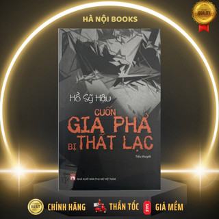 Sách - cuốn gia phả bị thất lạc - hồ sỹ hậu - nxb phụ nữ