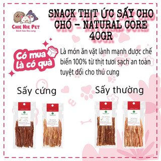 Snack Thịt Ức Sấy Cứng Cho Chó - Natural Core 40gr - Snack sấy cho Chó Natural Core, Que gặm dinh dưỡng vị thịt gà, vịt