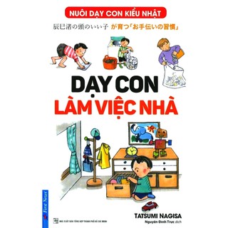 Sách - Dạy Con Làm Việc Nhà - Nuôi Dạy Con Kiểu Nhật