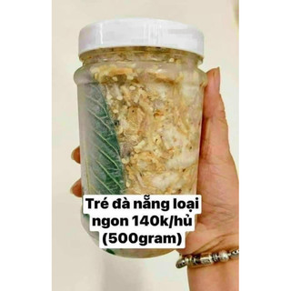 Tré đà nẵng đặc biệt hủ 500g